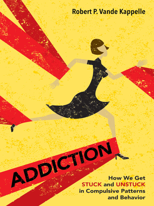 Title details for Addiction by Robert P. Vande Kappelle - Available